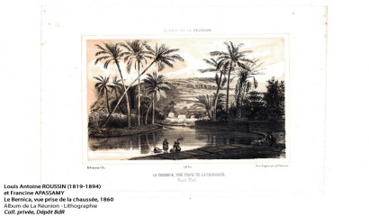 Louis Antoine ROUSSIN (1819-1894) et Francine APASSAMY Le Bernica, vue prise de la chaussée, 1860 Album de La Réunion - Lithographie